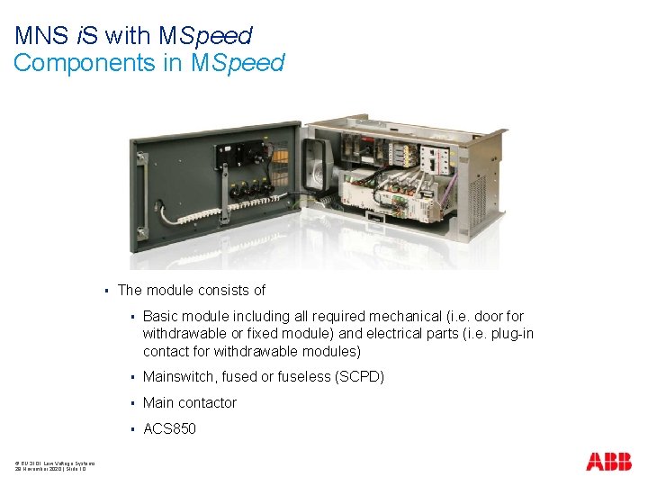 MNS i. S with MSpeed Components in MSpeed § © BU 3101 Low Voltage