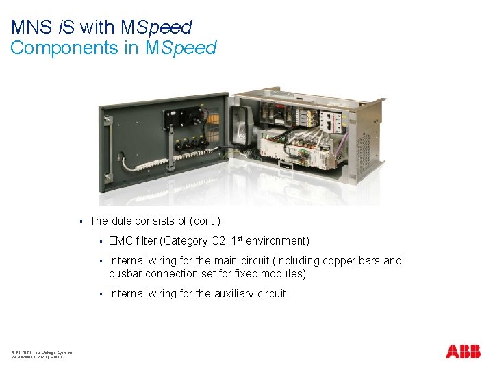MNS i. S with MSpeed Components in MSpeed § © BU 3101 Low Voltage