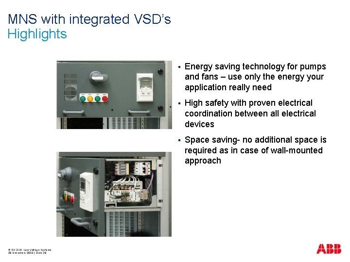 MNS with integrated VSD’s Highlights © BU 3101 Low Voltage Systems 29 November 2020