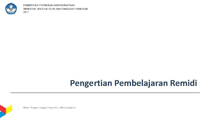Pengertian Pembelajaran Remidi 