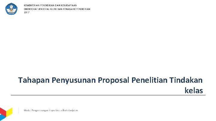 Tahapan Penyusunan Proposal Penelitian Tindakan kelas 
