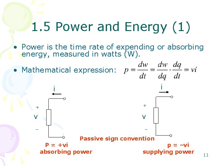 1. 5 Power and Energy (1) • Power is the time rate of expending 1. 5 Power and Energy (1) • Power is the time rate of expending