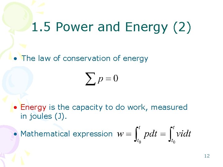 1. 5 Power and Energy (2) • The law of conservation of energy • 1. 5 Power and Energy (2) • The law of conservation of energy •