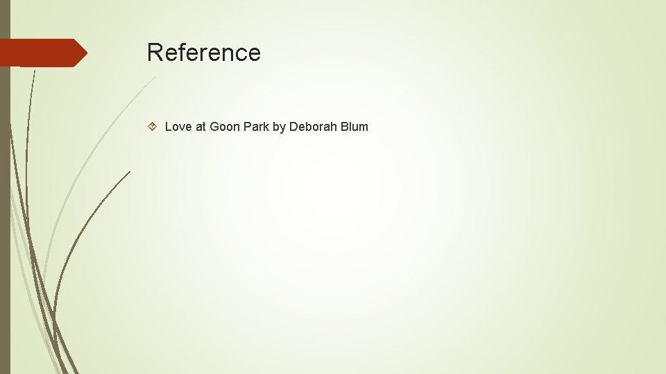 Reference Love at Goon Park by Deborah Blum 