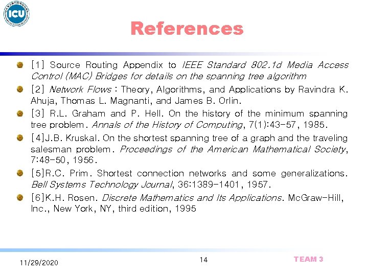 References [1] Source Routing Appendix to IEEE Standard 802. 1 d Media Access Control