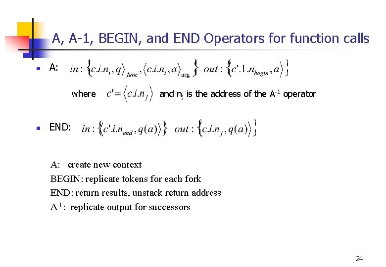 A, A-1, BEGIN, and END Operators for function calls n A: where n and