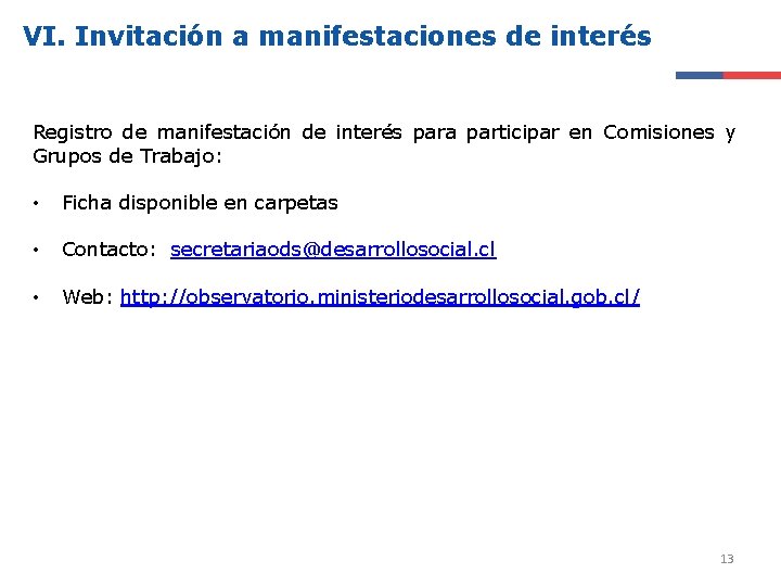 VI. Invitación a manifestaciones de interés Registro de manifestación de interés para participar en