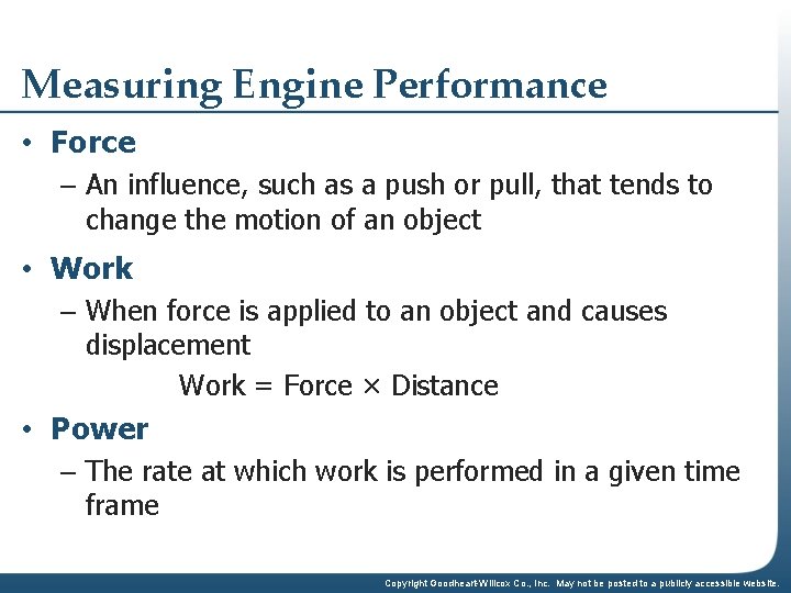 Measuring Engine Performance • Force – An influence, such as a push or pull,