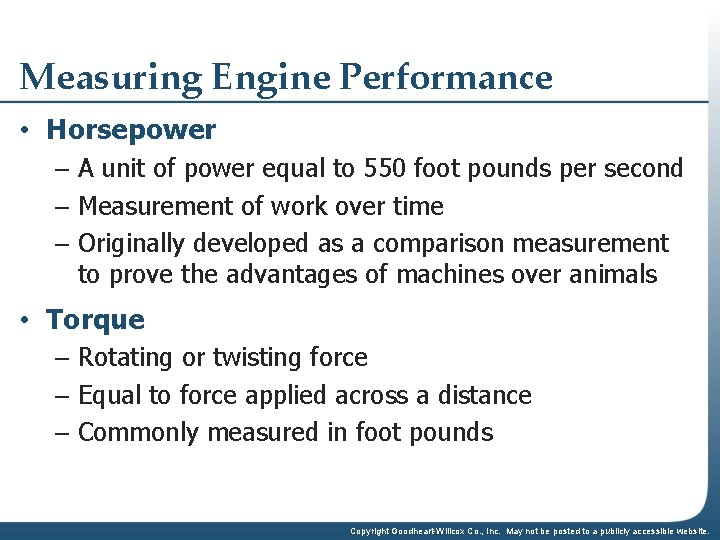 Measuring Engine Performance • Horsepower – A unit of power equal to 550 foot