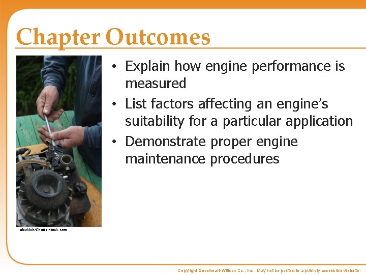 Chapter Outcomes • Explain how engine performance is measured • List factors affecting an