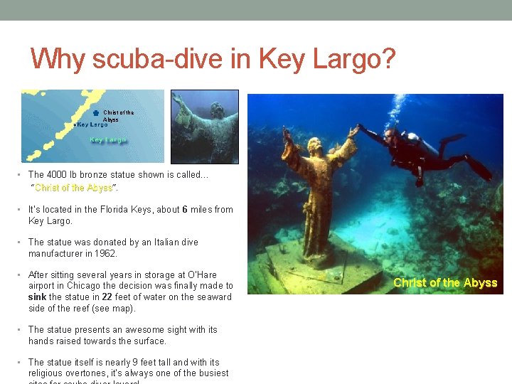 Why scuba-dive in Key Largo? Christ of the Abyss • The 4000 lb bronze