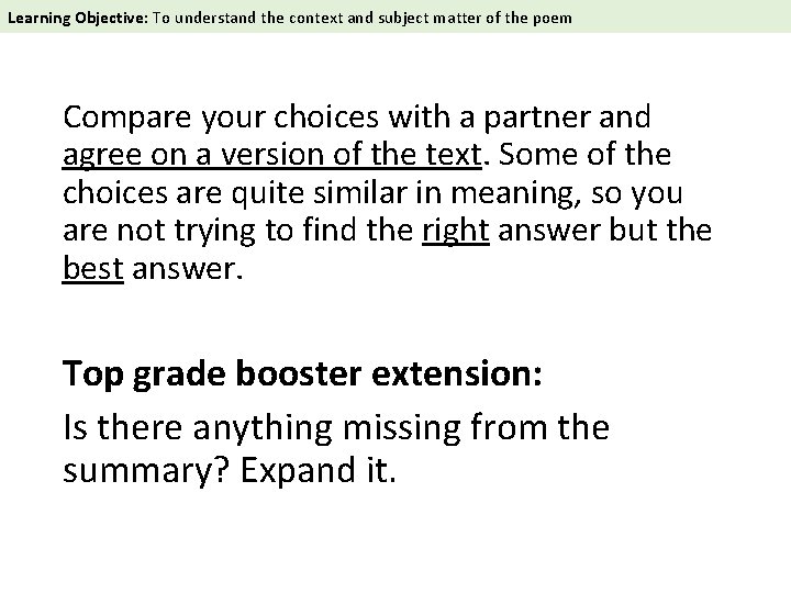  Learning Objective: To understand the context and subject matter of the poem Compare