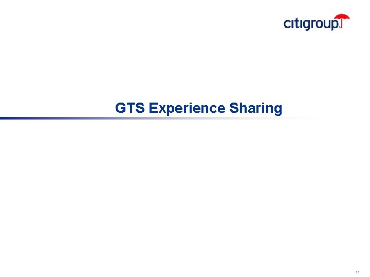 GTS Experience Sharing 11 