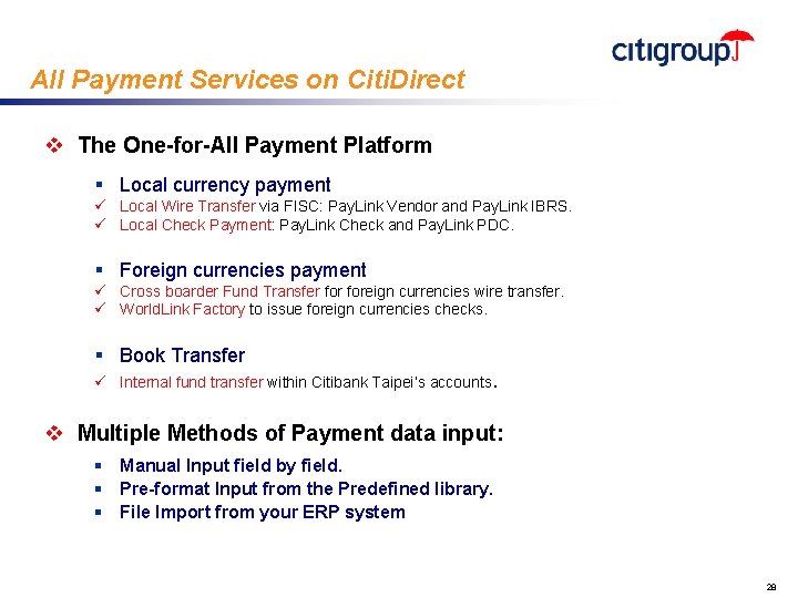 All Payment Services on Citi. Direct v The One-for-All Payment Platform § Local currency