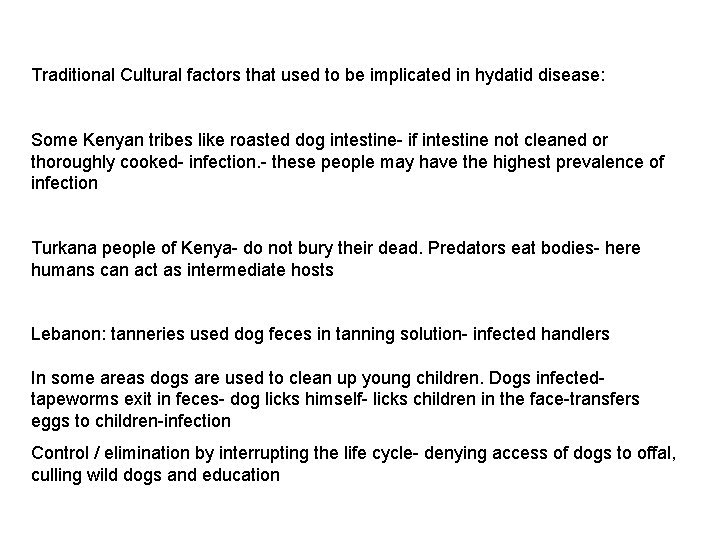 Traditional Cultural factors that used to be implicated in hydatid disease: Some Kenyan tribes