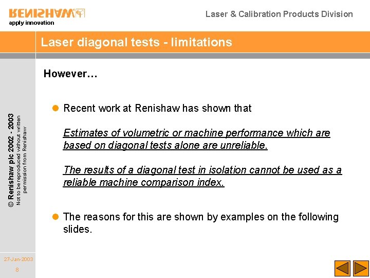 Laser & Calibration Products Division apply innovation Laser diagonal tests - limitations l Recent