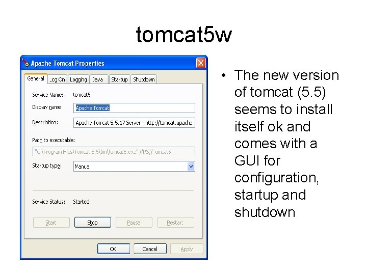 tomcat 5 w • The new version of tomcat (5. 5) seems to install
