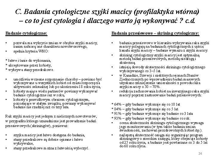 C. Badania cytologiczne szyjki macicy (profilaktyka wtórna) – co to jest cytologia i dlaczego