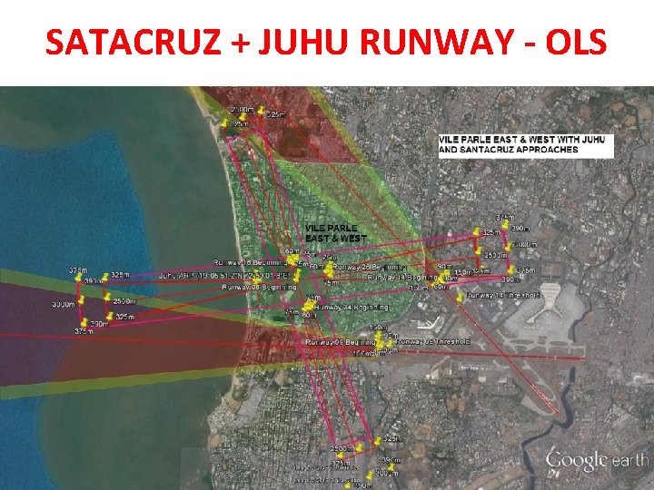 SATACRUZ + JUHU RUNWAY - OLS 