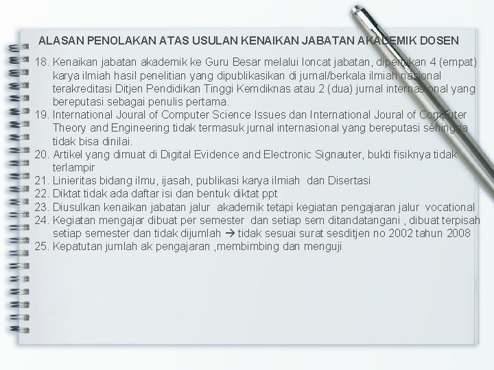 ALASAN PENOLAKAN ATAS USULAN KENAIKAN JABATAN AKADEMIK DOSEN 18. Kenaikan jabatan akademik ke Guru