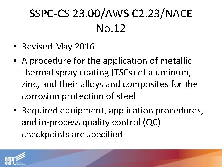 SSPC-CS 23. 00/AWS C 2. 23/NACE No. 12 • Revised May 2016 • A