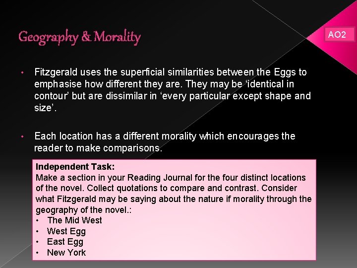 Geography & Morality • Fitzgerald uses the superficial similarities between the Eggs to emphasise