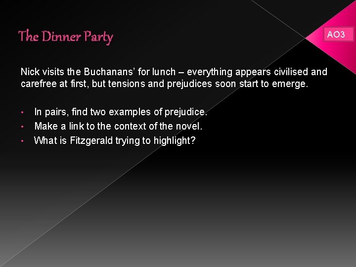 The Dinner Party AO 3 Nick visits the Buchanans’ for lunch – everything appears