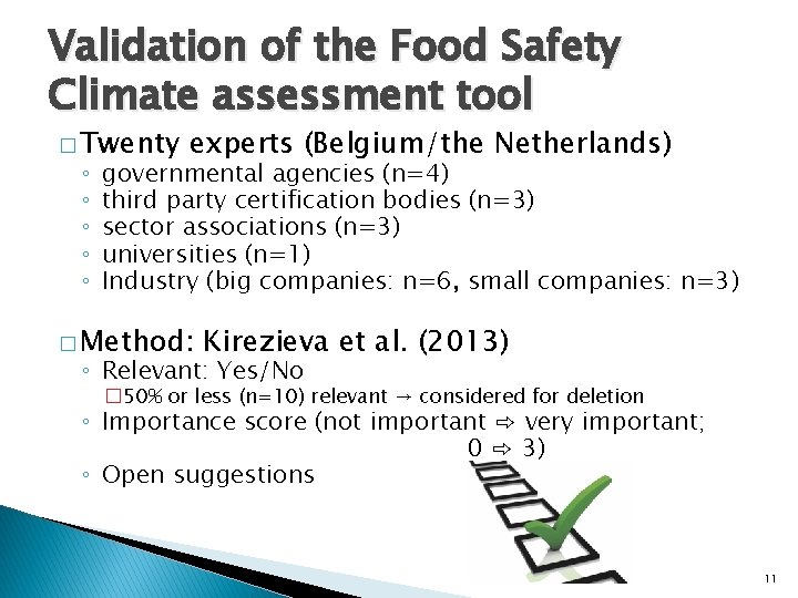 Validation of the Food Safety Climate assessment tool � Twenty ◦ ◦ ◦ experts