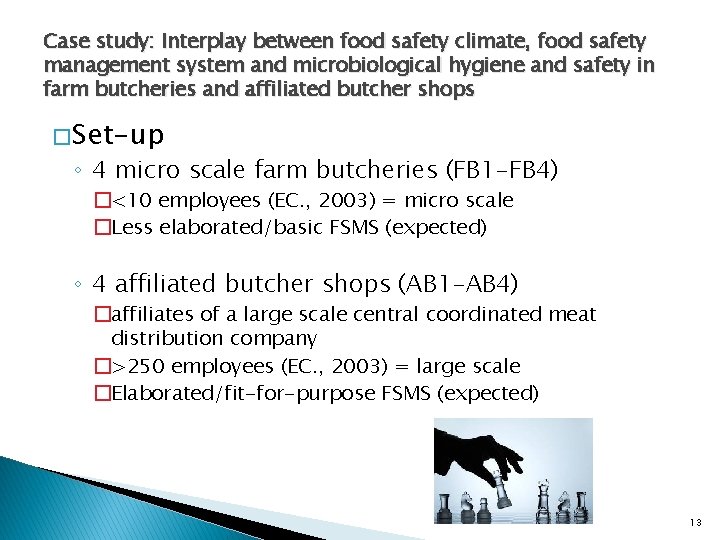 Case study: Interplay between food safety climate, food safety management system and microbiological hygiene