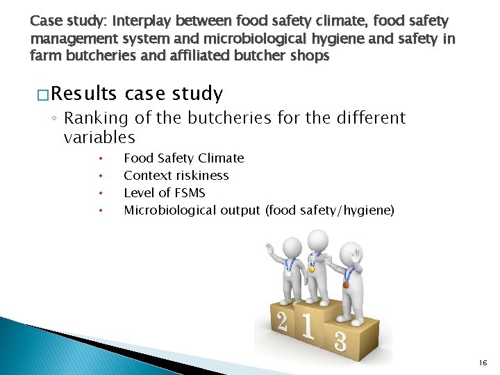 Case study: Interplay between food safety climate, food safety management system and microbiological hygiene