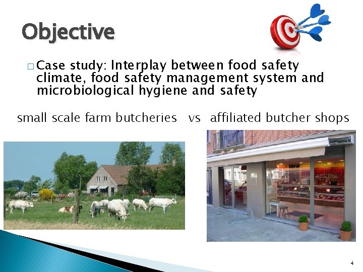 Objective study: Interplay between food safety climate, food safety management system and microbiological hygiene