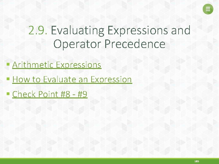 2. 9. Evaluating Expressions and Operator Precedence § Arithmetic Expressions § How to Evaluate