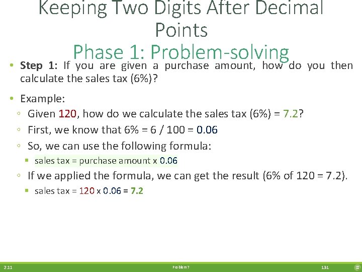 Keeping Two Digits After Decimal Points Phase 1: Problem-solving • Step 1: If you