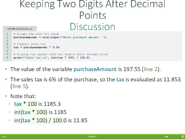 Keeping Two Digits After Decimal Points Discussion LISTING 2. 6 Sales. Tax. py 1