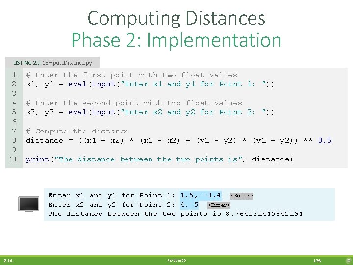 Computing Distances Phase 2: Implementation LISTING 2. 9 Compute. Distance. py 1 2 3