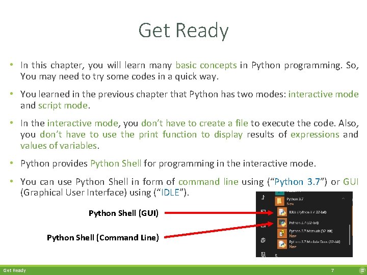 Get Ready • In this chapter, you will learn many basic concepts in Python