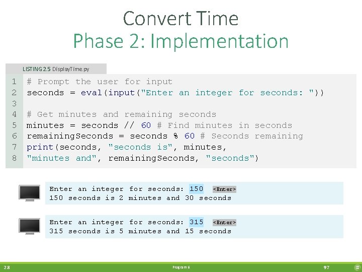 Convert Time Phase 2: Implementation LISTING 2. 5 Display. Time. py 1 2 3