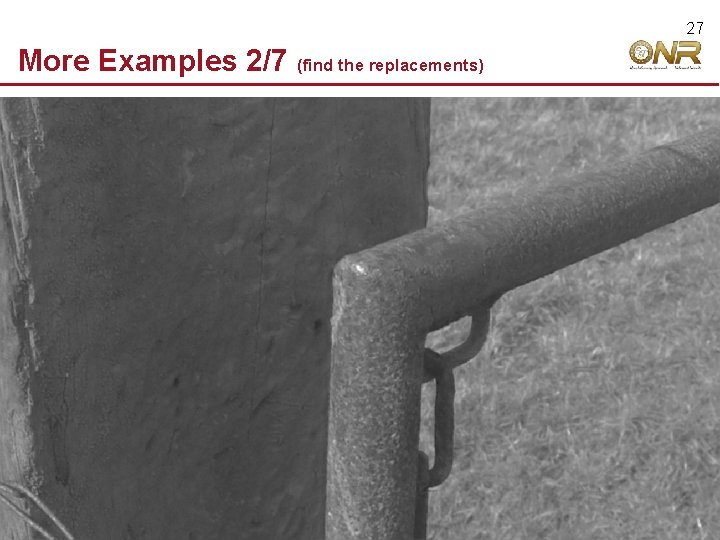 27 More Examples 2/7 © 2009 Robert Hecht-Nielsen. All rights reserved. (find the replacements)