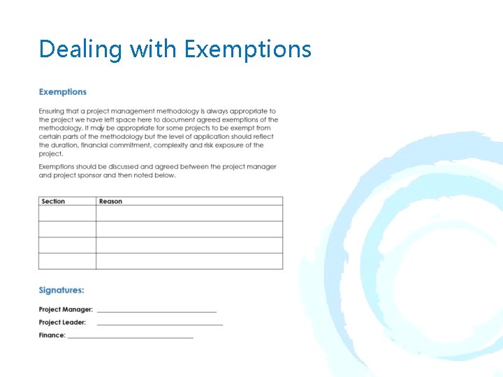 Dealing with Exemptions Dealing with Exemptions