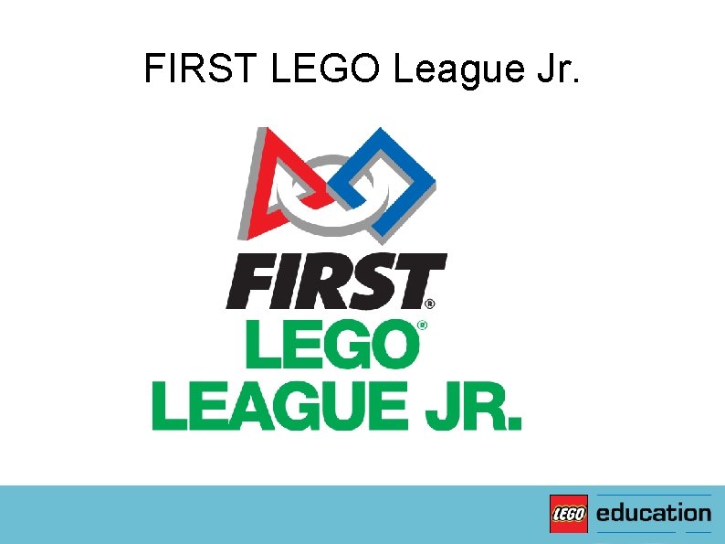 FIRST LEGO League Jr. 