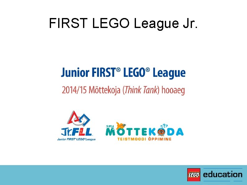 FIRST LEGO League Jr. 