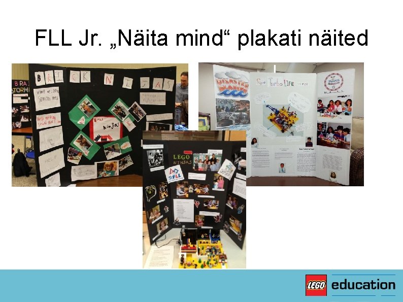 FLL Jr. „Näita mind“ plakati näited 