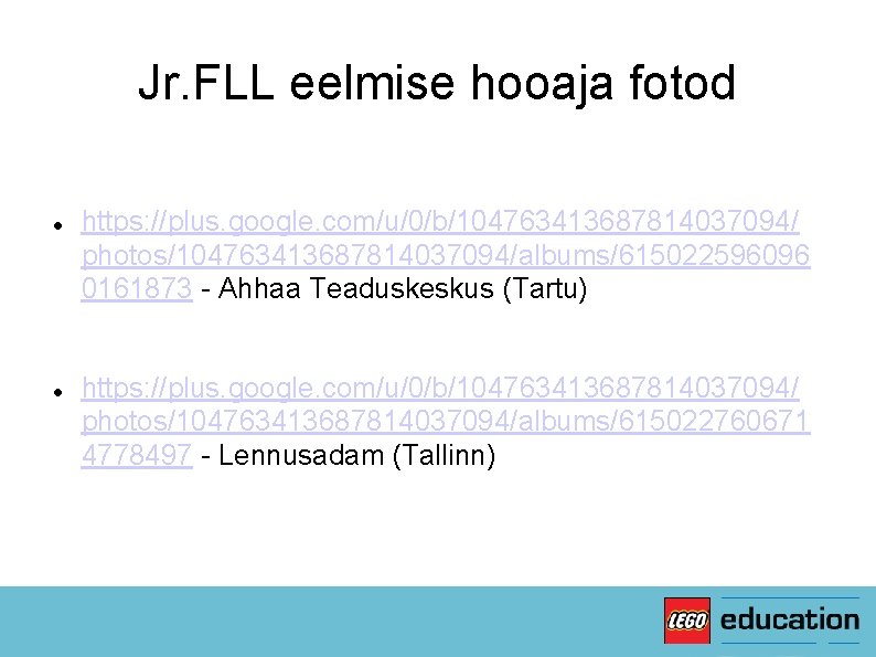 Jr. FLL eelmise hooaja fotod https: //plus. google. com/u/0/b/104763413687814037094/ photos/104763413687814037094/albums/615022596096 0161873 - Ahhaa Teaduskeskus