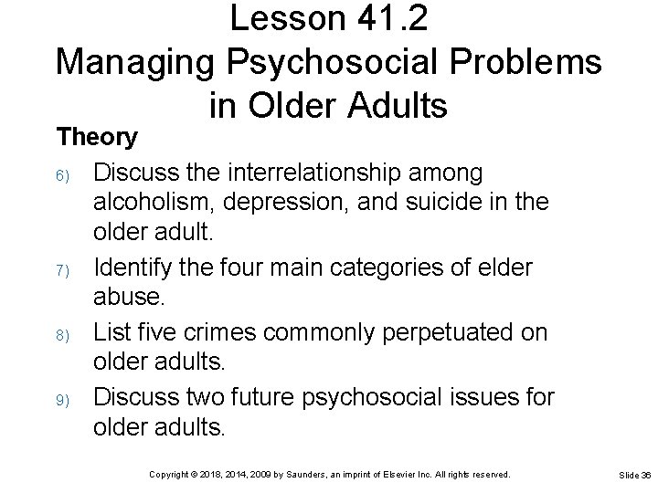Lesson 41. 2 Managing Psychosocial Problems in Older Adults Theory 6) Discuss the interrelationship Lesson 41. 2 Managing Psychosocial Problems in Older Adults Theory 6) Discuss the interrelationship