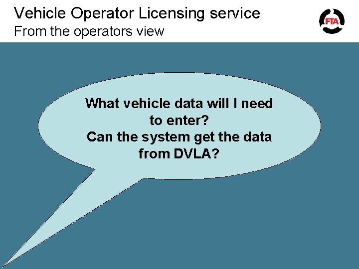 Vehicle Operator Licensing service From the operators view What vehicle data will I need