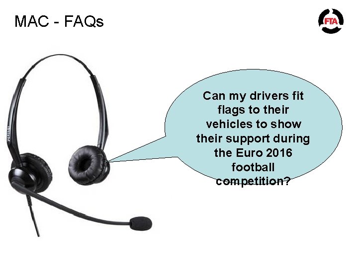 MAC - FAQs Can my drivers fit flags to their vehicles to show their