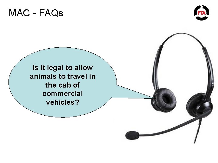 MAC - FAQs Is it legal to allow animals to travel in the cab