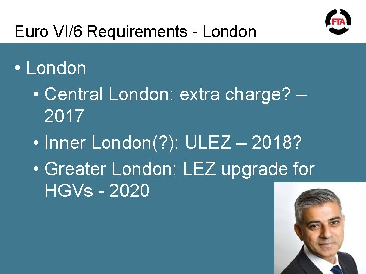 Euro VI/6 Requirements - London • London • Central London: extra charge? – 2017