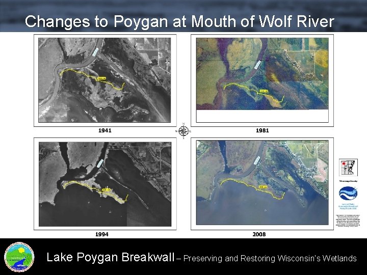 Changes to Poygan at Mouth of Wolf River Lake Poygan Breakwall – Preserving and