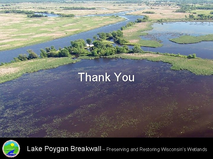 Thank You Lake Poygan Breakwall – Preserving and Restoring Wisconsin’s Wetlands 